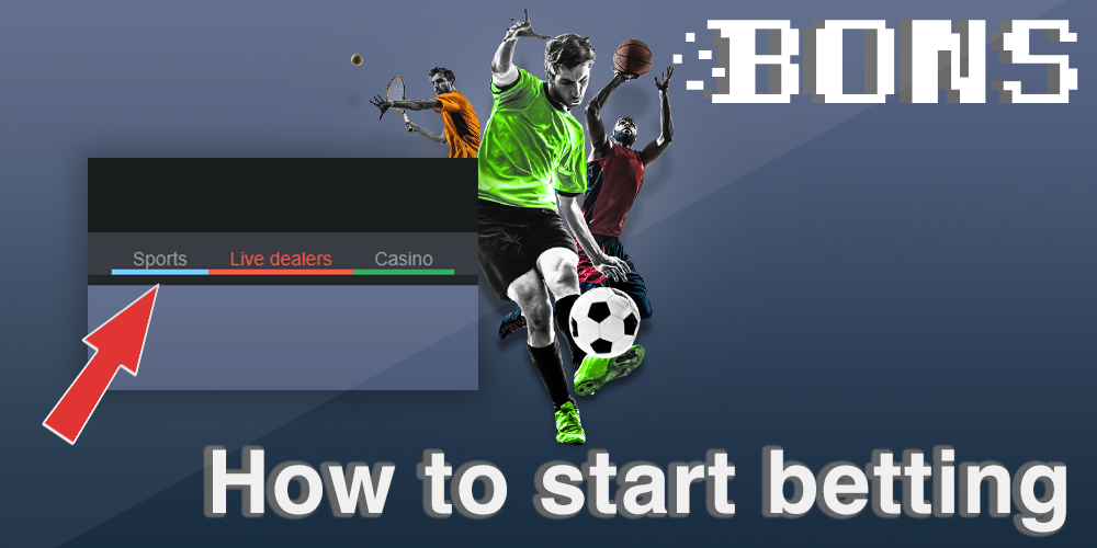 instruction on how to to start betting at Bons