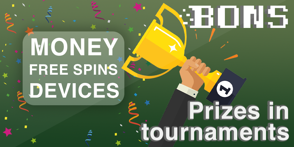 Play tournaments at Bons Casino and get prizes - money, free spins and more