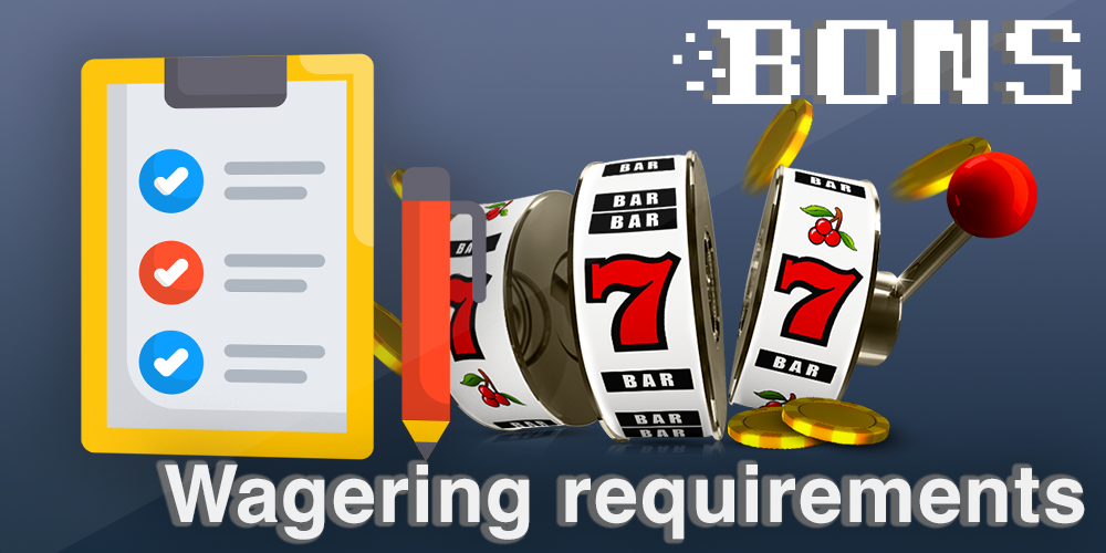 Bonus wagering requirements for Bons casino indians players