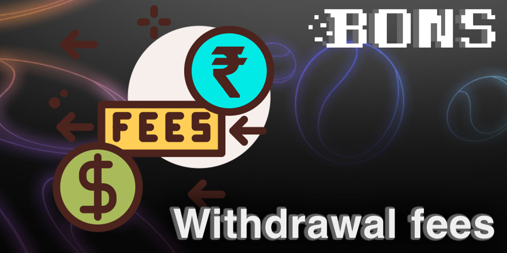 Bons casino Withdrawal fees