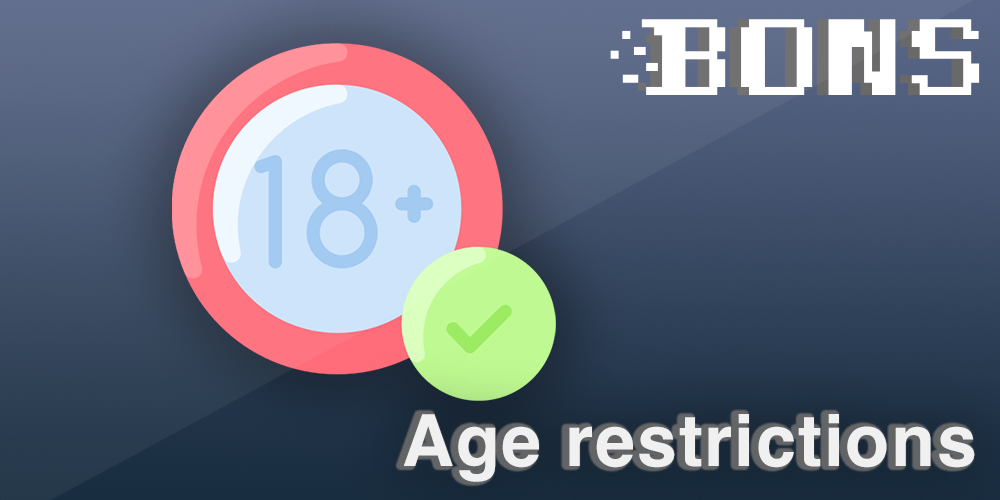 Age restrictions at Bons casino