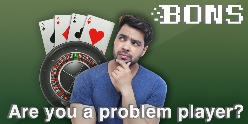 Check to see if you are addicted to gambling at Bons casino