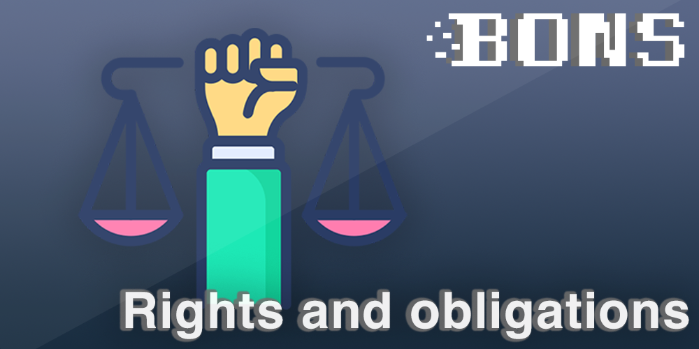 Rights and obligations of the Parties at Bons casino